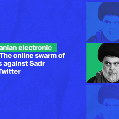Tracking pro-Iranian electronic militias in Iraq: The online swarm of loyalist factions against Sadr supporters on Twitter