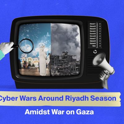 Cyber Wars Around Riyadh Season Amidst War on Gaza